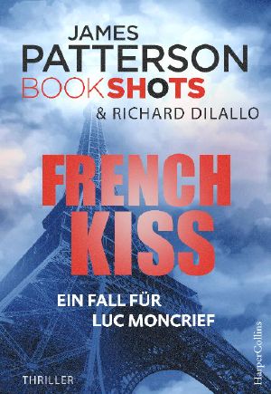 [Detective Luc Moncrief 01] • Luc Moncrief · French Kiss